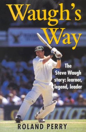 Waugh's Way by Roland Perry