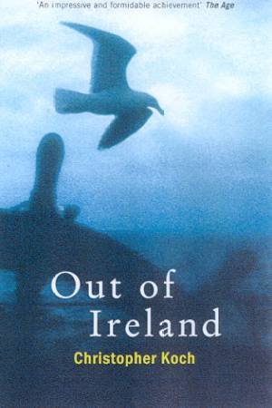 Out Of Ireland by Christopher Koch