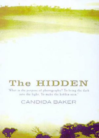 The Hidden by Candida Baker