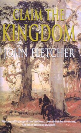 Claim The Kingdom by John Fletcher