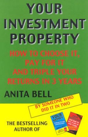 Your Investment Property by Anita Bell