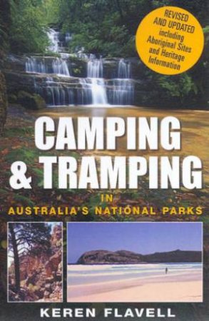 Camping & Tramping In Australia's National Parks by Keren Flavell