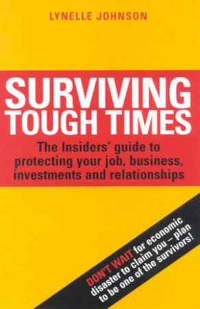 Surviving Tough Times by Lynelle Johnson