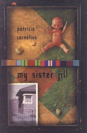 My Sister Jill by Patricia Cornelius