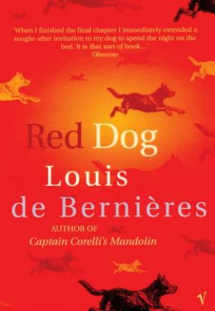 Red Dog by Louis De Bernieres