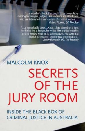 Secrets Of The Jury Room by Malcolm Knox