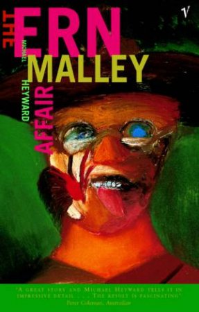 The Ern Malley Affair by Michael Heyward