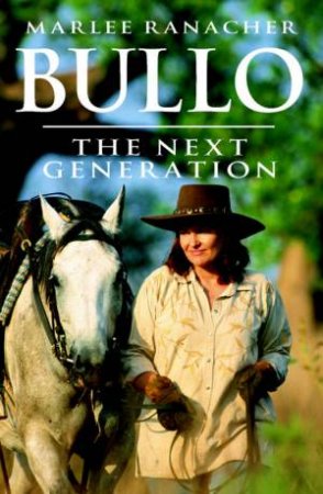 Bullo: The Next Generation by Marlee Ranacher