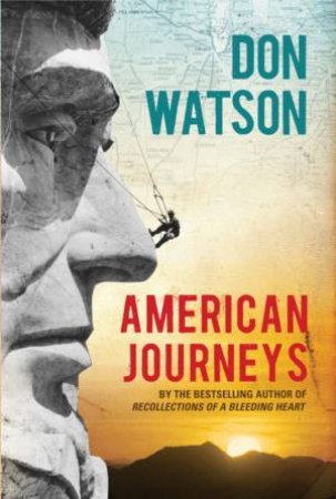 American Journeys by Don Watson