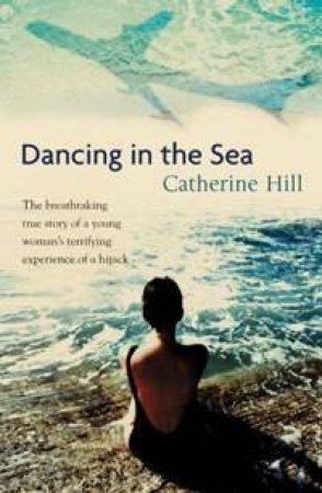 Dancing In The Sea by Catherine Hill