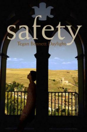 Safety by Tegan Bennett Daylight