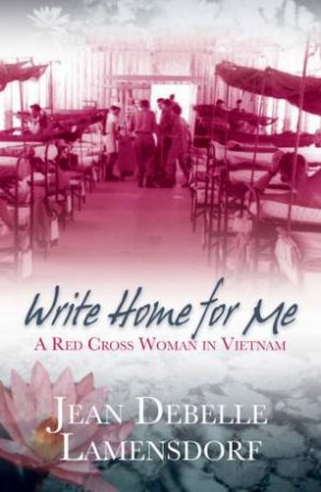 Write Home For Me by Jean Debelle Lamensdorf