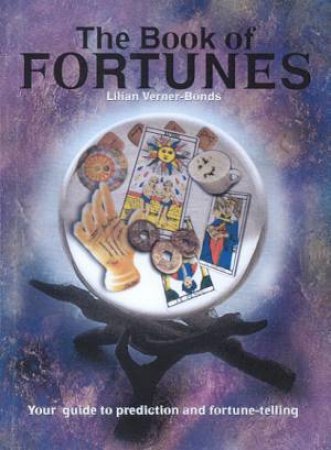 The Book Of Fortunes by Lilian Verner-Bonds