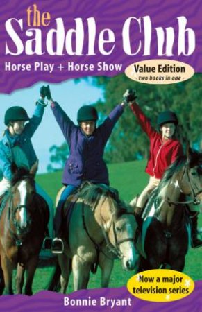 Horse Play & Horse Show by Bonnie Bryant