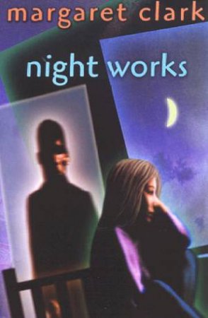 Night Works by Margaret Clark