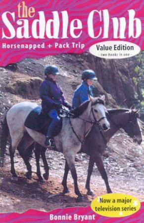 Horsenapped & Pack Trip by Bonnie Bryant