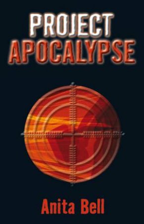 Project Apocalypse by Anita Bell