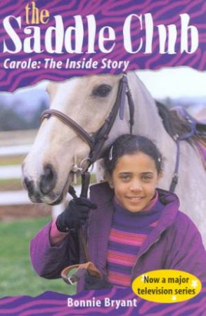 Carole: The Inside Story by Bonnie Bryant