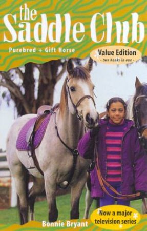 Purebred & Gift Horse by Bonnie Bryant