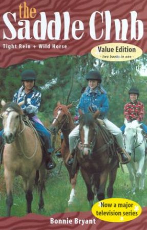 Tight Rein & Wild Horses by Bonnie Bryant