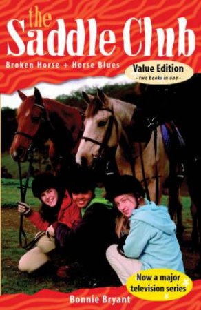 Broken Horse & Horse Blues by Bonnie Bryant