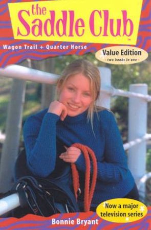 Wagon Trail & Quarter Horse by Bonnie Bryant