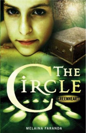 The Circle: Greenheart by Melaina Faranda