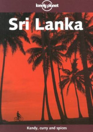 Lonely Planet: Sri Lanka, 8th Ed by Verity Campbell & Christine Niven