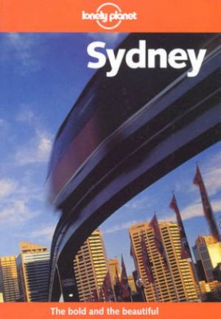 Lonely Planet: Sydney, 5th Ed by Sally O'Brien