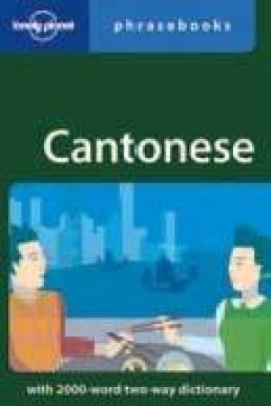 Lonely Planet Phrasebooks: Cantonese, 4th Ed by Tao Li