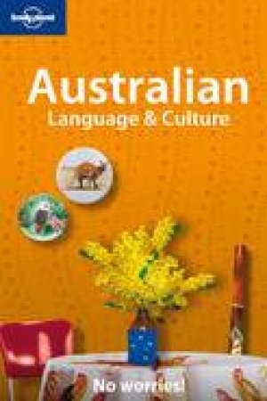 Lonely Planet: Australian Language and Culture, 3rd Ed by Paul Smitz