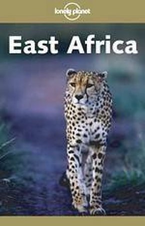 Lonely Planet: East Africa, 6th Ed by Various