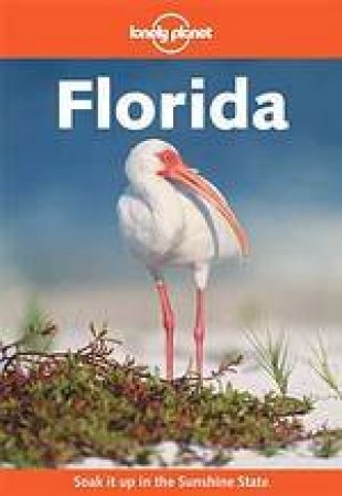 Lonely Planet: Florida, 3rd Ed by Various