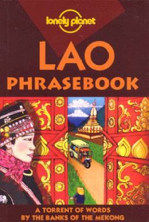 Lonely Planet Phrasebooks: Lao, 2nd Ed by Joe Cummings