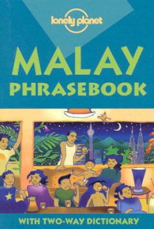 Lonely Planet Phrasebooks: Malay, 2nd Ed by Various