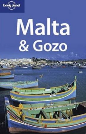 Lonely Planet: Malta and Gozo, 2nd Ed by Various