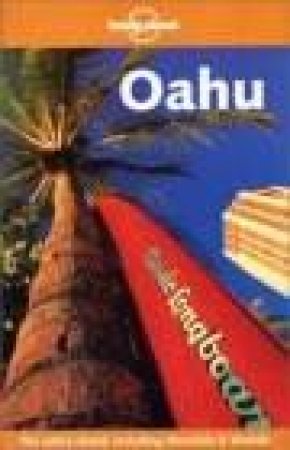 Lonely Planet: Oahu - 2 Ed by Glenda Bendure & Ned Friary