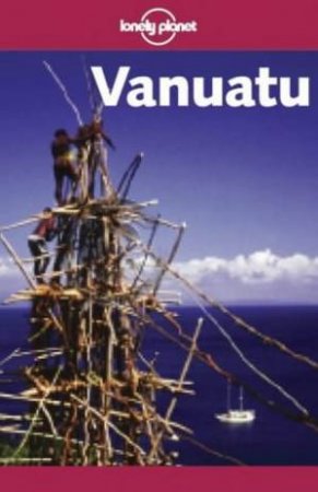 Lonely Planet: Vanuatu, 4th Ed by Various