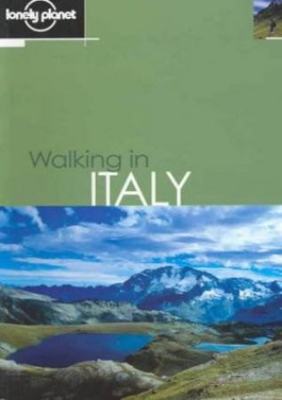 Lonely Planet: Walking In Italy - 2 Ed by Various