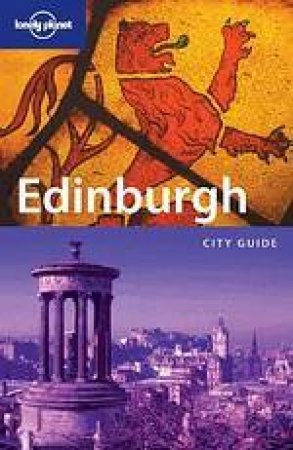 Lonely Planet: Edinburgh, 3rd Ed by G Neale