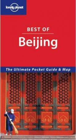 Lonely Planet: Best Of Beijing, 1st Ed by Various