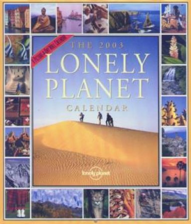 The Lonely Planet Calendar 2003 by Lonely Planet