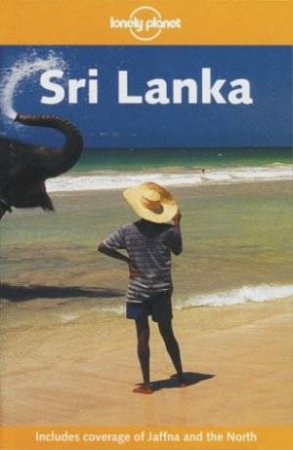 Lonely Planet: Sri Lanka, 9th Ed by R Plunkett & B Ellemor