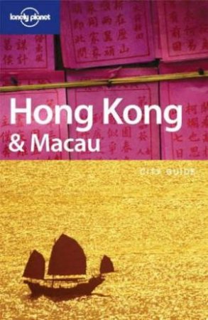 Lonely Planet: Hong Kong and Macau, 11th Ed by S Fallon