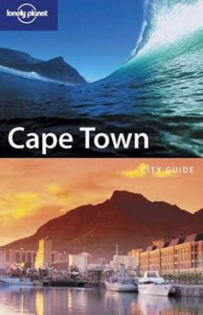 Lonely Planet: Cape Town, 4th Ed by S Richmond