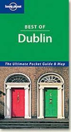 Lonely Planet: Best Of Dublin, 2nd Ed by O O'Carroll