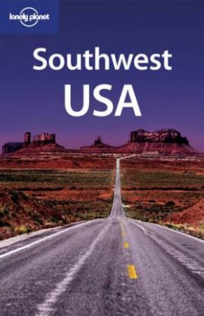 Lonely Planet: Southwest USA - 4 ed by K Grant