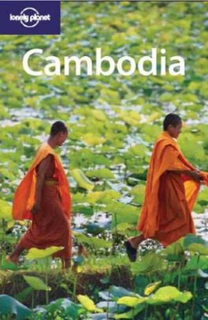 Lonely Planet: Cambodia, 5th Ed by N Ray