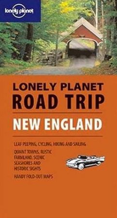 Lonely Planet Road Trip: New England, 1st Ed by Grant K