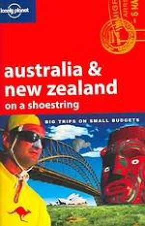 Lonely Planet On A Shoestring: Australia and New Zealand, 1st Ed by Various